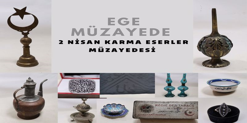 Ege Müzayede | 2 NİSAN KARMA ESERLER MÜZAYEDESİ