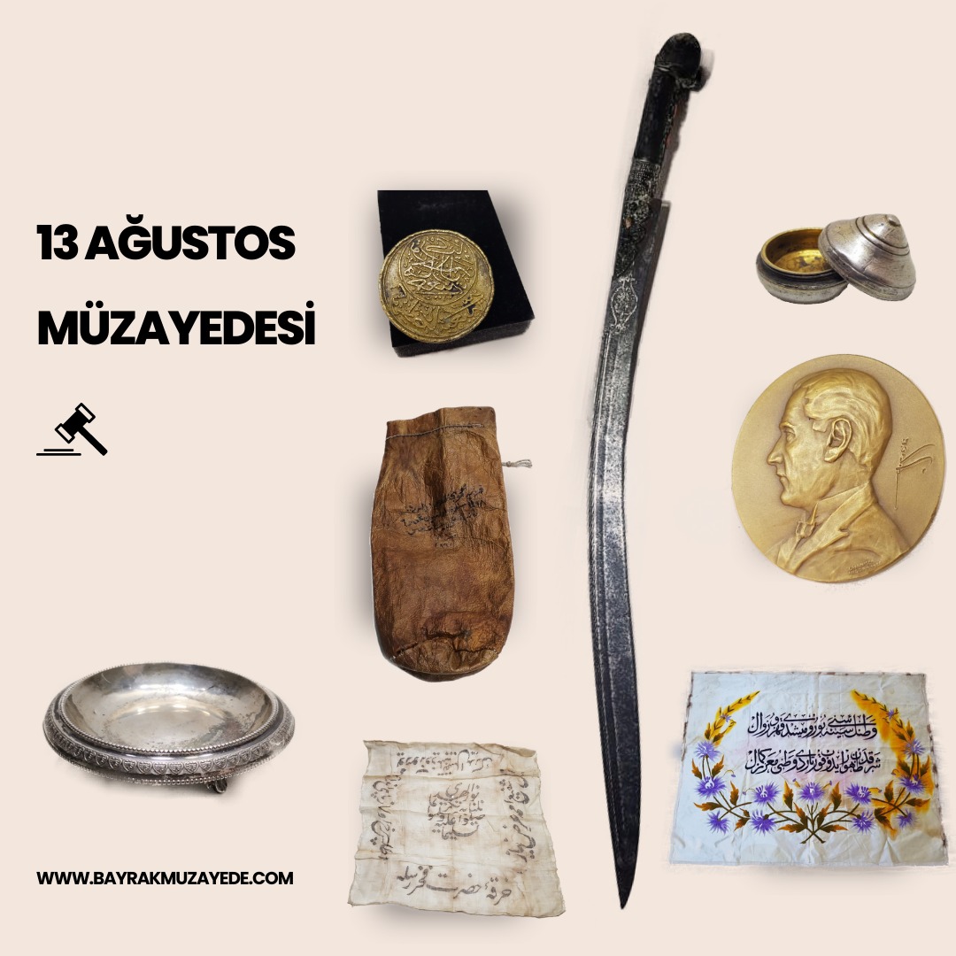 Bayrak Müzayede | 13 AĞUSTOS MÜZAYEDESİ