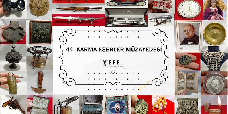 Efe Müzayede | 44.KARMA ESERLER MÜZAYEDESİ