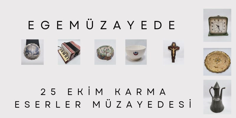 Ege Müzayede | 25 EKİM KARMA ESERLER MÜZAYEDESİ