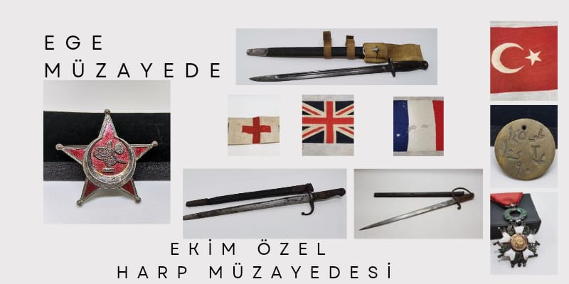 Ege Müzayede | EKİM  ÖZEL HARP MÜZAYEDESİ