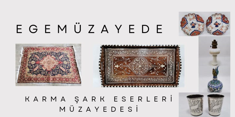 Ege Müzayede | KARMA ŞARK ESERLERİ MÜZAYEDESİ