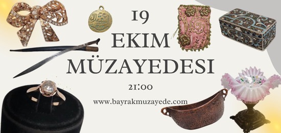 Bayrak Müzayede | 19 EKİM MÜZAYEDESİ